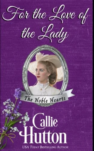 For the Love of the Lady by Callie Hutton — Original English edition cover