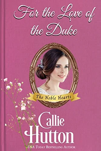 For the Love of the Duke by Callie Hutton — Original English edition cover