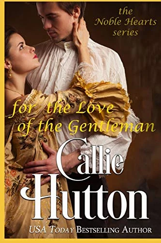 For the Love of the Gentleman by Callie Hutton — Original English edition cover